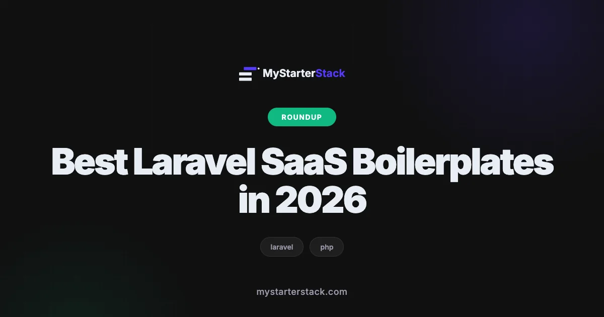 Best Laravel SaaS Boilerplates in 2026