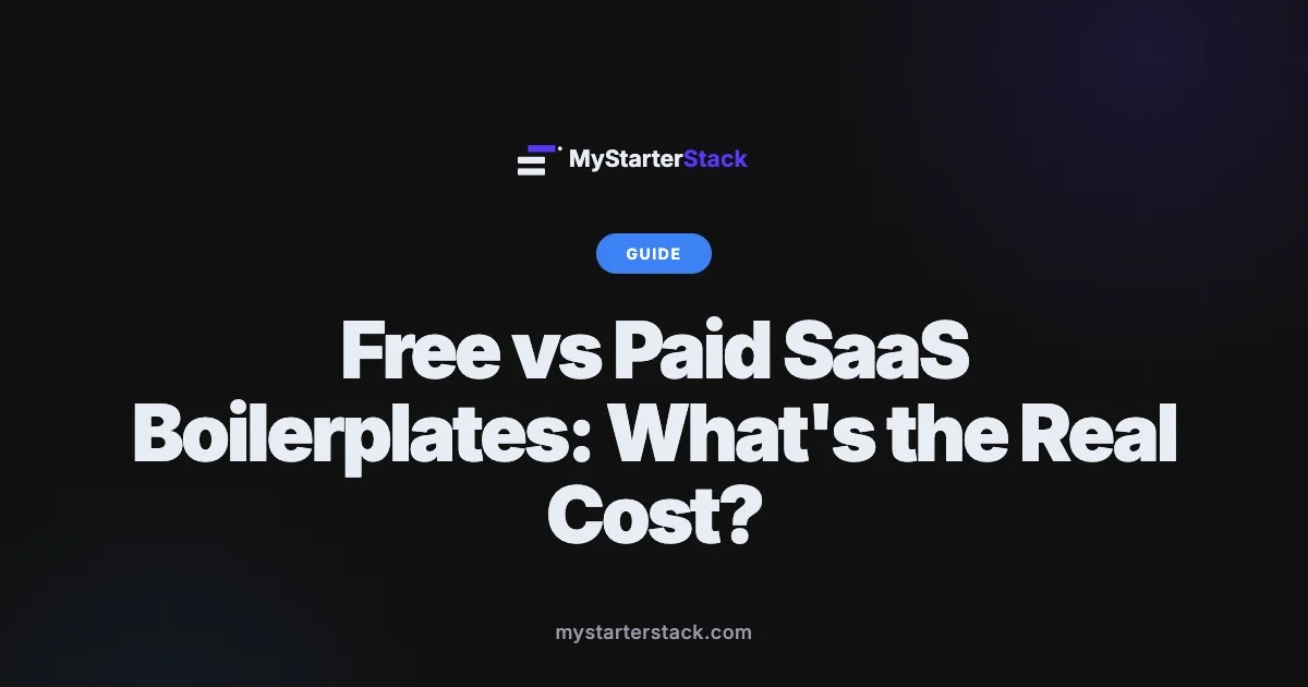Free vs Paid SaaS Boilerplates: What's the Real Cost?