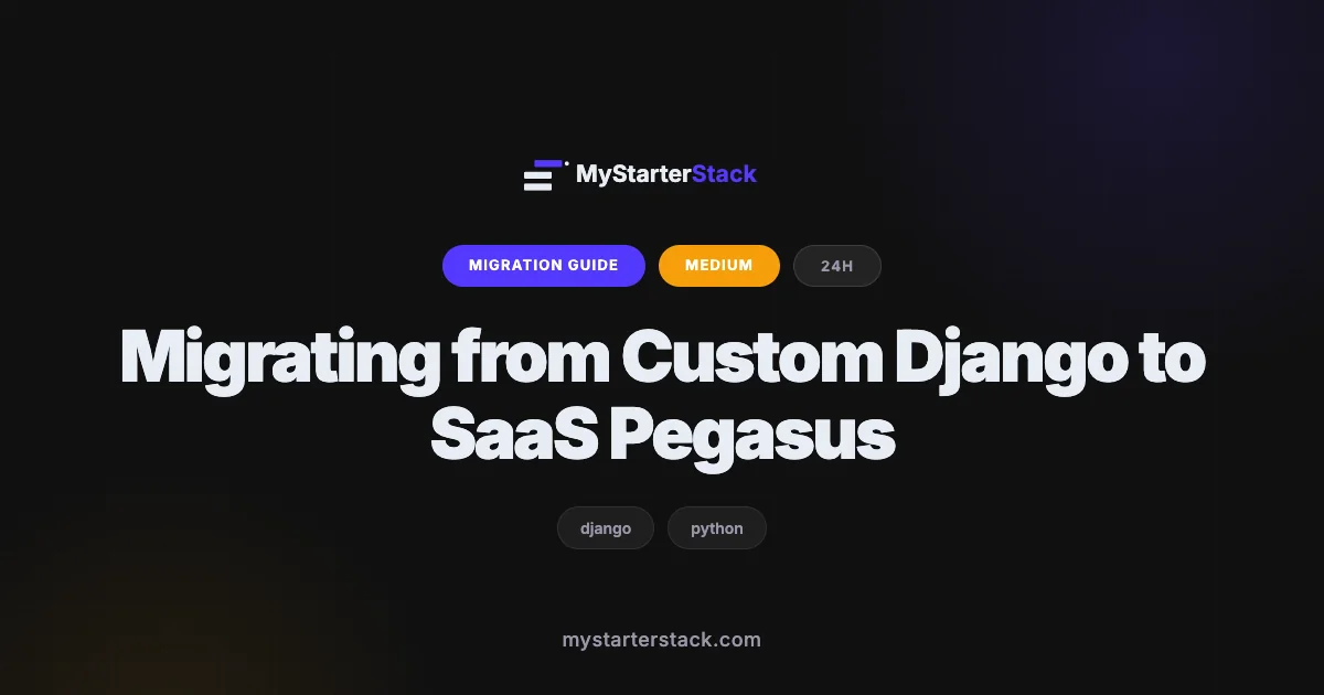 Migrating from Custom Django to SaaS Pegasus