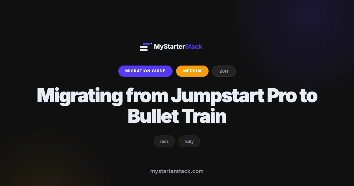 Migrating from Jumpstart Pro to Bullet Train