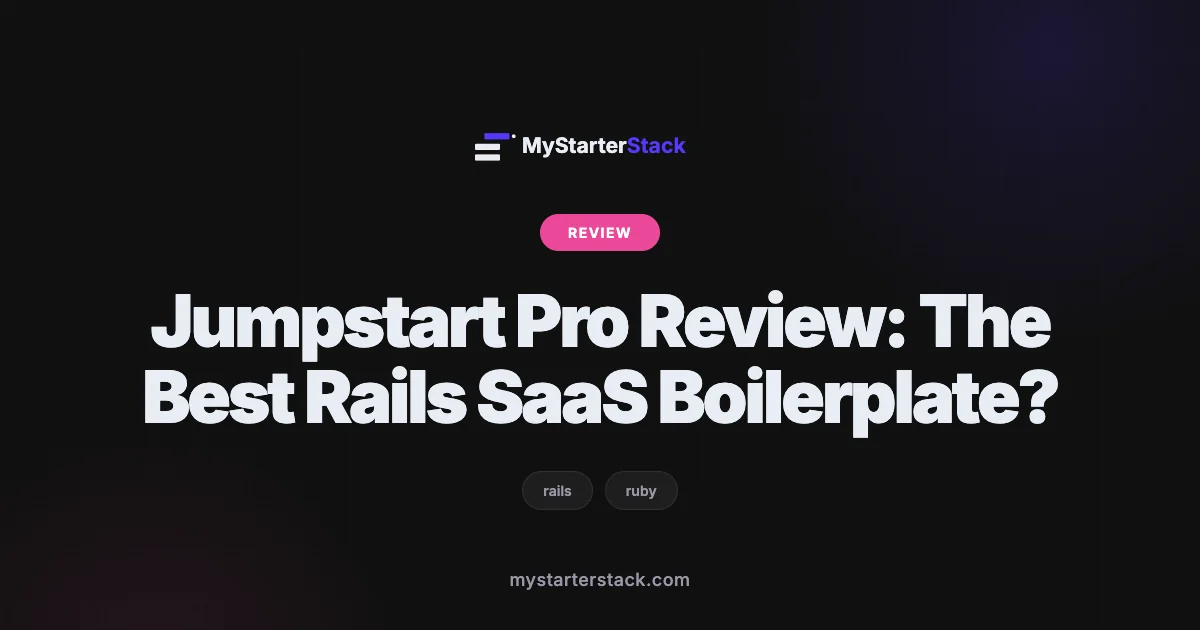 Jumpstart Pro Review: The Best Rails SaaS Boilerplate?