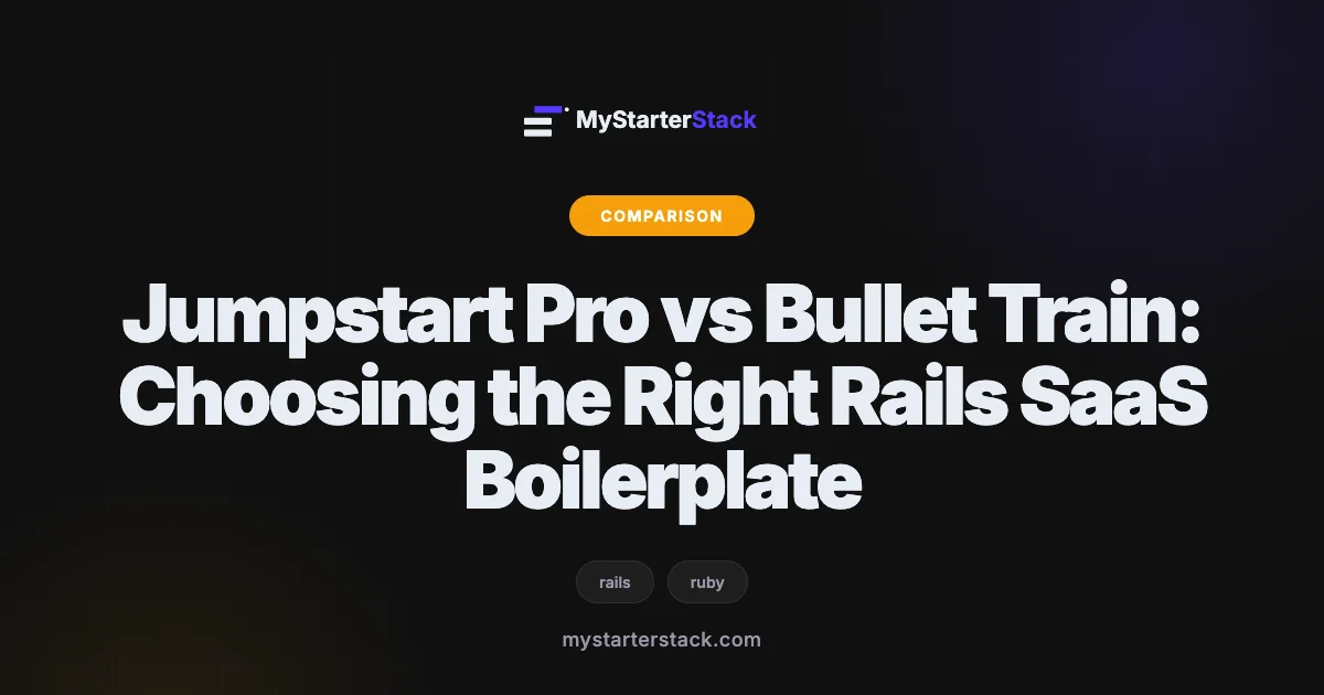 Jumpstart Pro vs Bullet Train: Choosing the Right Rails SaaS Boilerplate