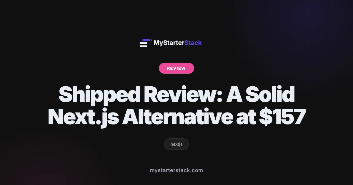Shipped Review: A Solid Next.js Alternative at $157