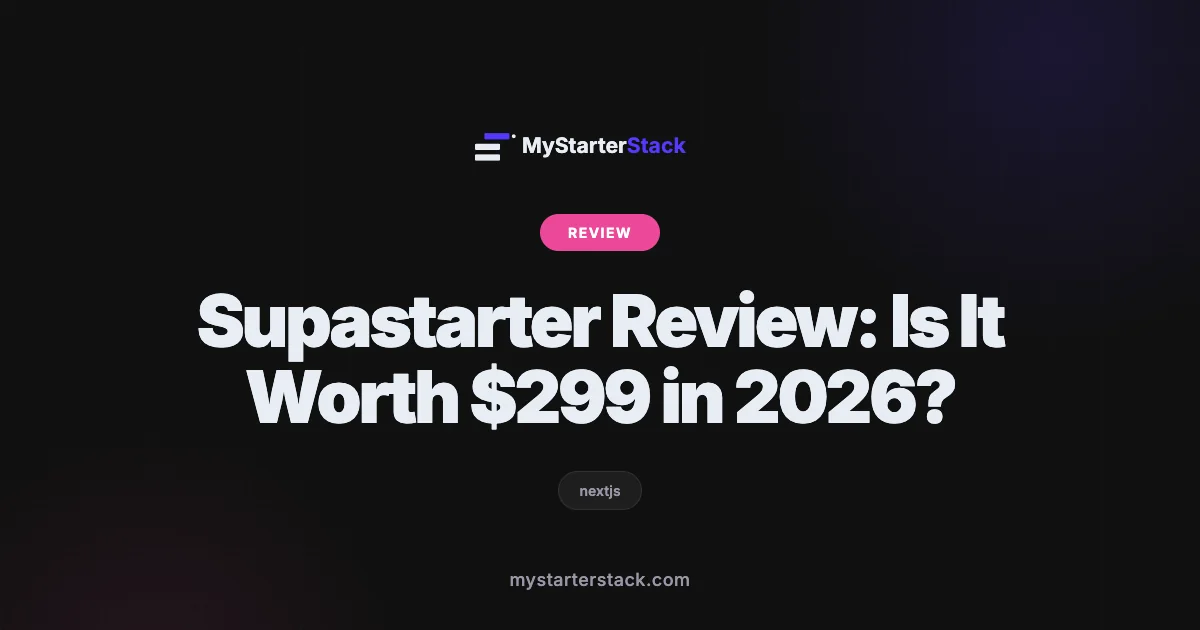 Supastarter Review: Is It Worth $299 in 2026?